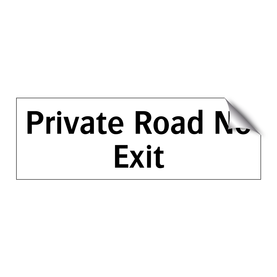 Private Road No Exit