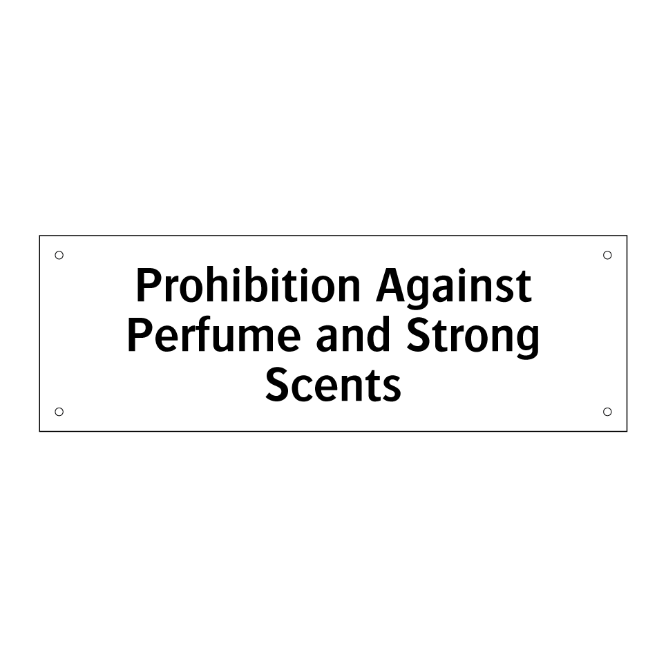 Prohibition Against Perfume and Strong Scents