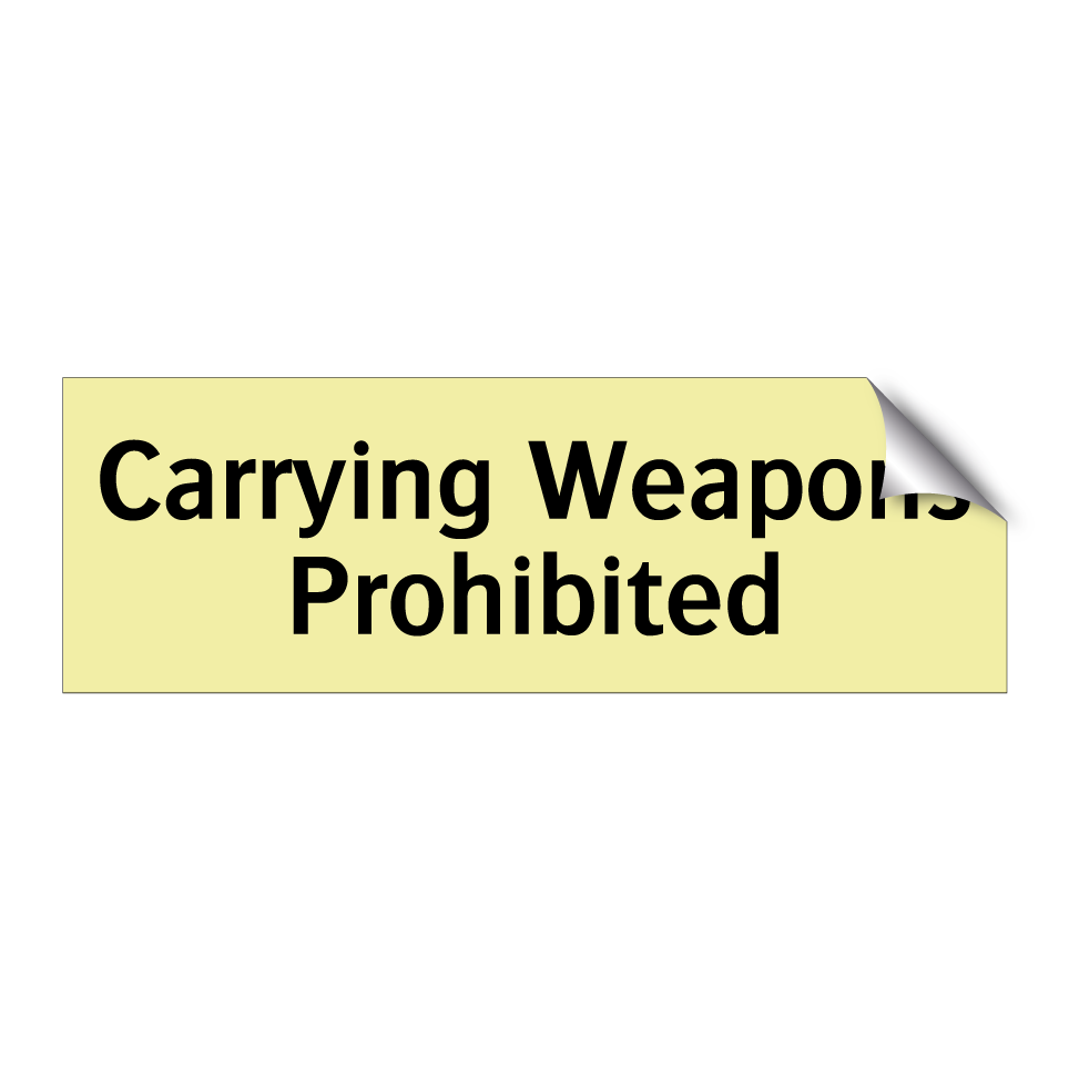 Carrying Weapons Prohibited