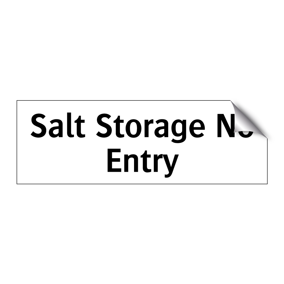 Salt Storage No Entry