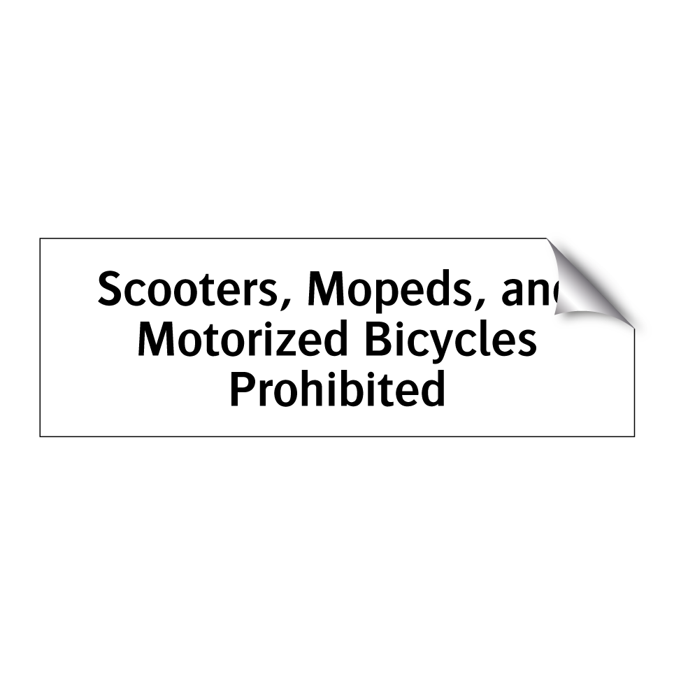 Scooters, Mopeds, and Motorized Bicycles Prohibited