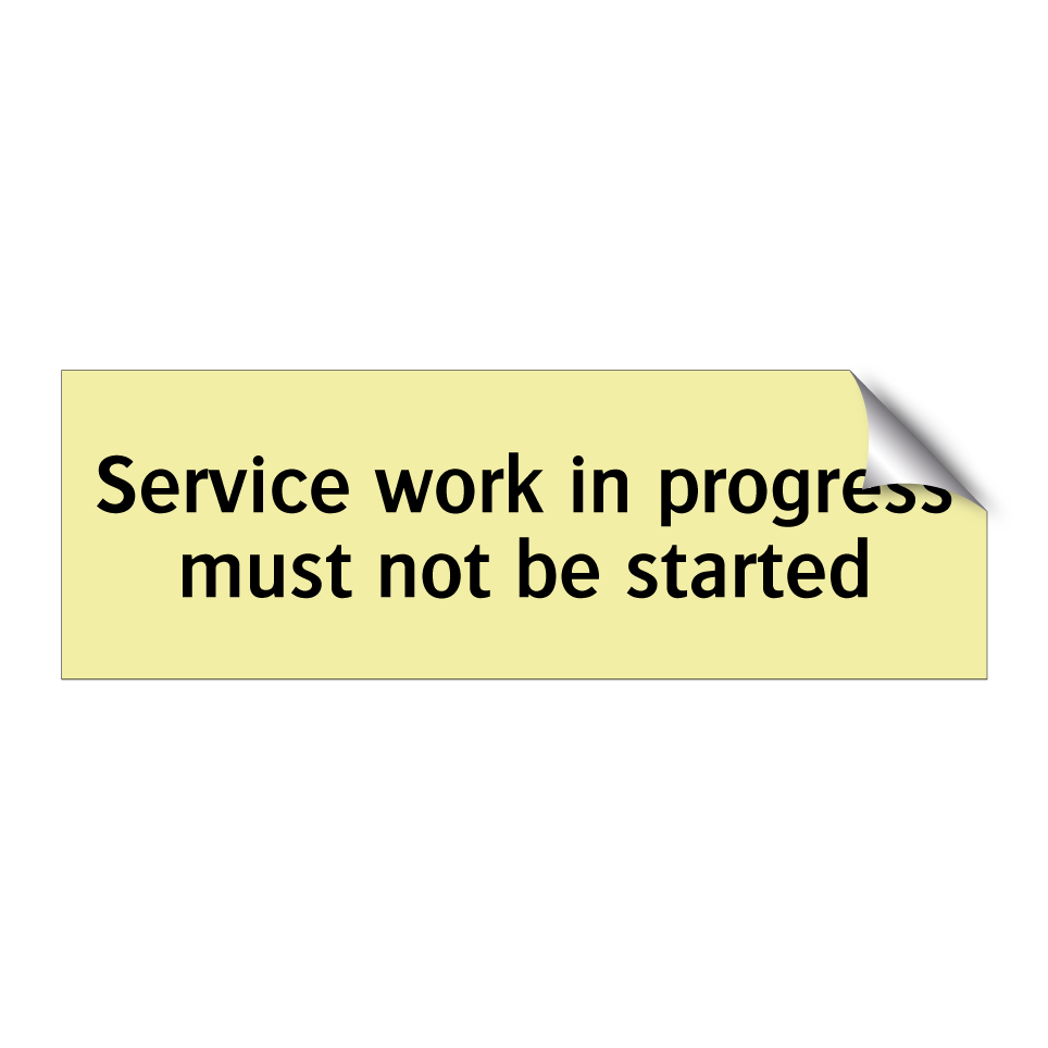 Service work in progress must not be started