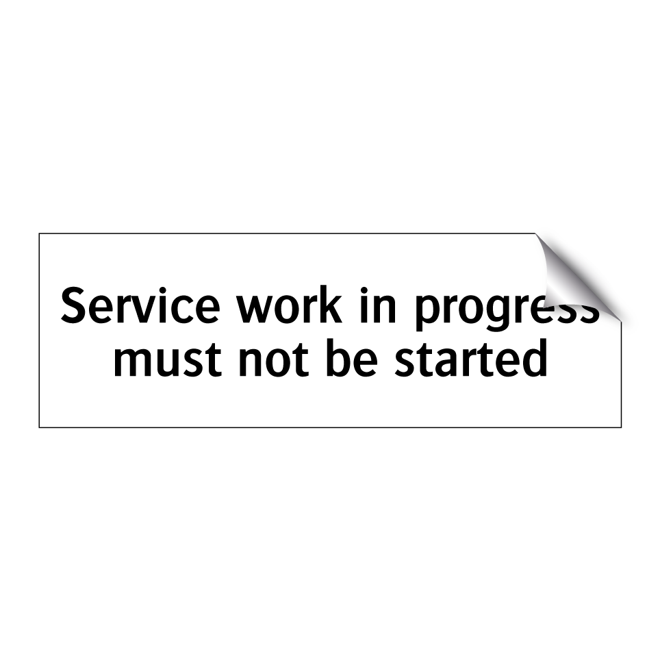 Service work in progress must not be started