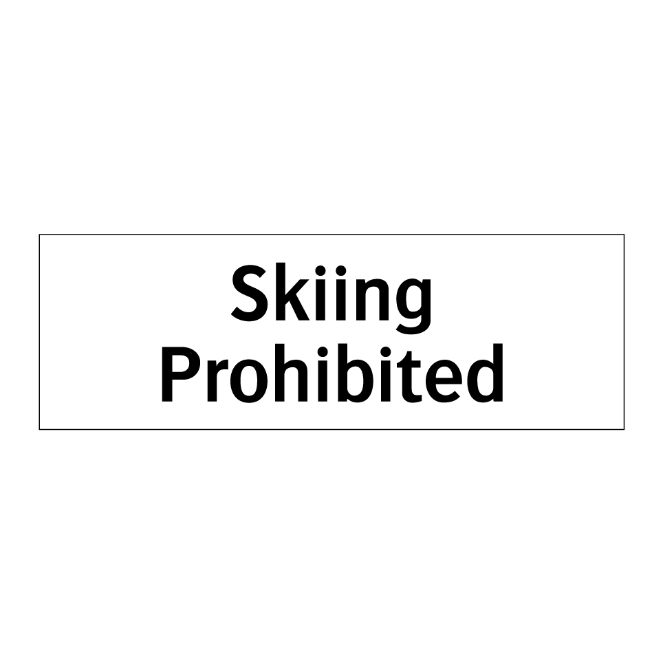 Skiing Prohibited