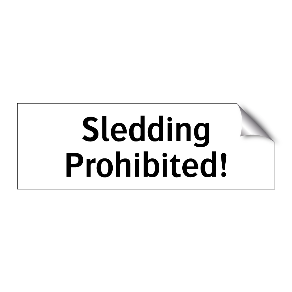 Sledding Prohibited!