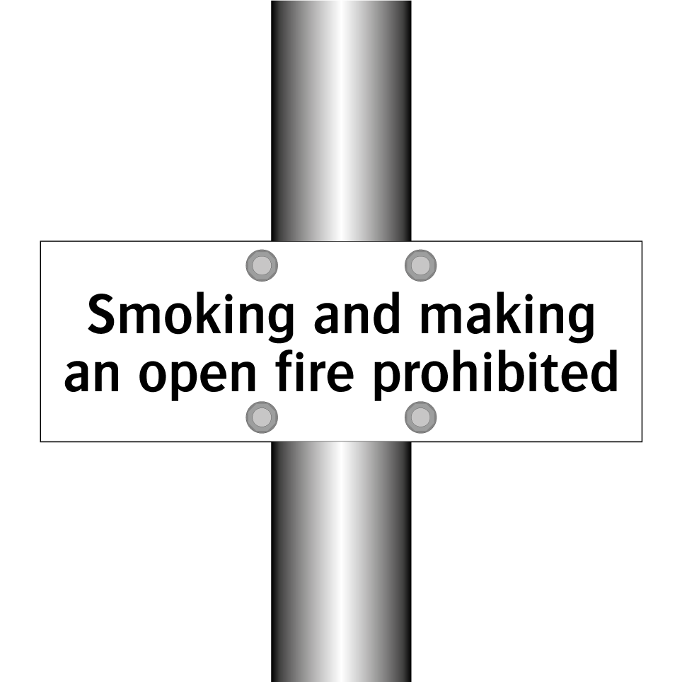 Smoking and making an open fire prohibited