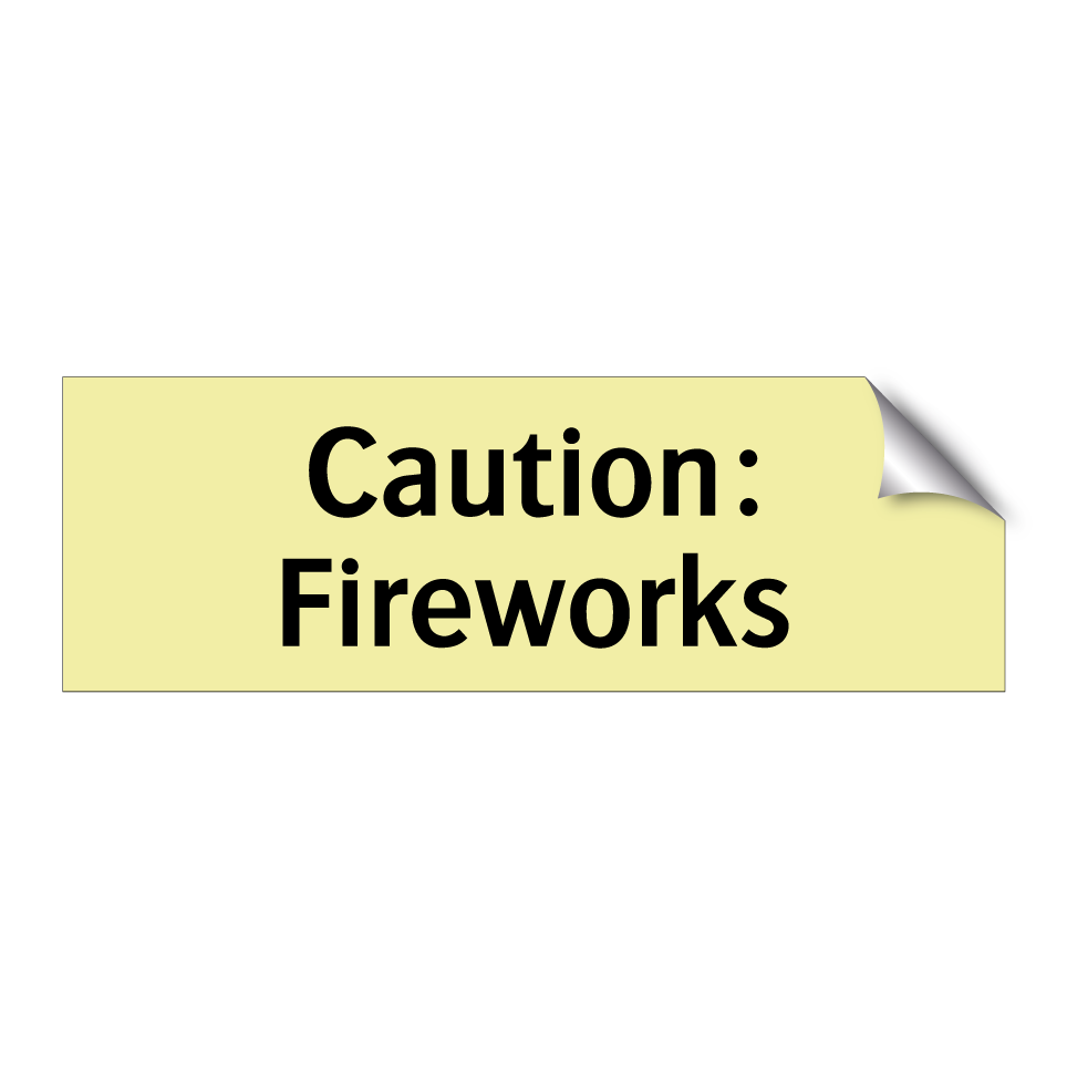 Caution: Fireworks