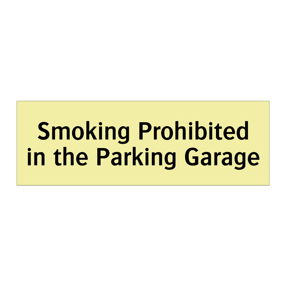 Smoking Prohibited in the Parking Garage