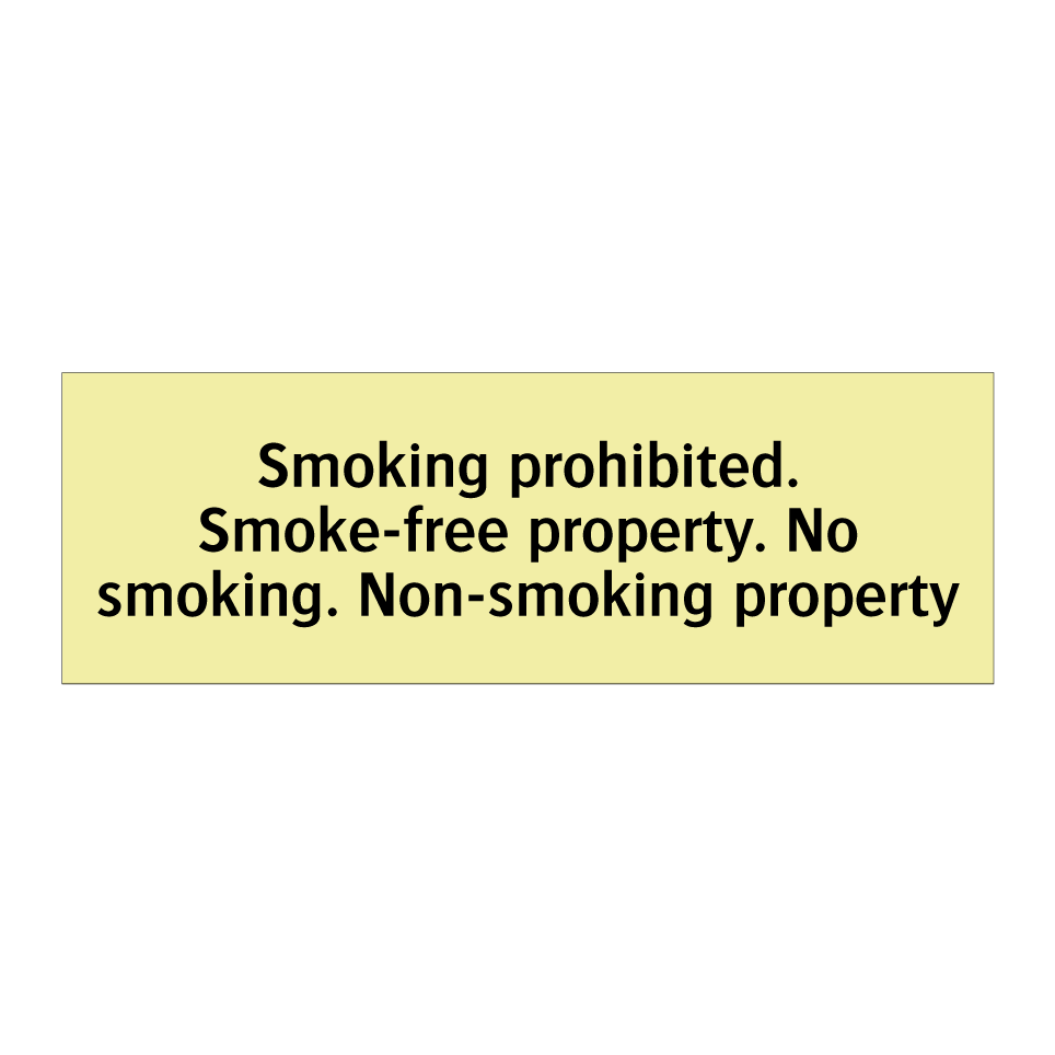 Smoking prohibited. Smoke-free property. No smoking. Non-smoking property