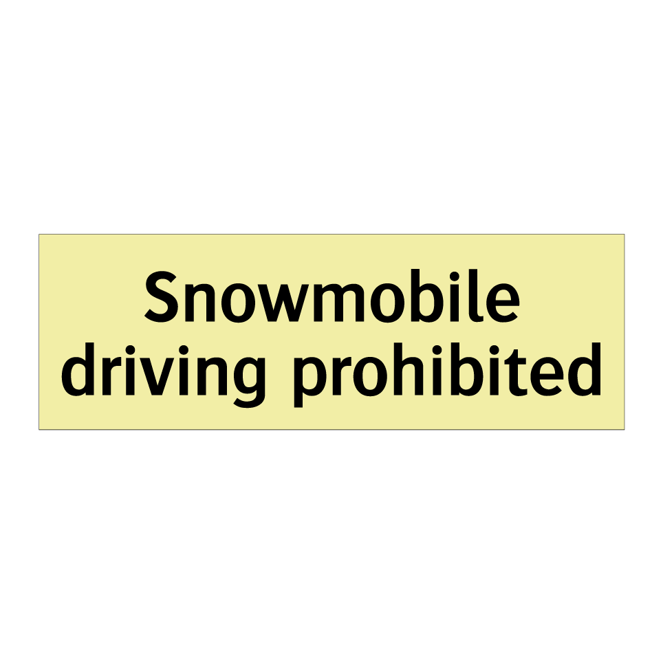 Snowmobile driving prohibited