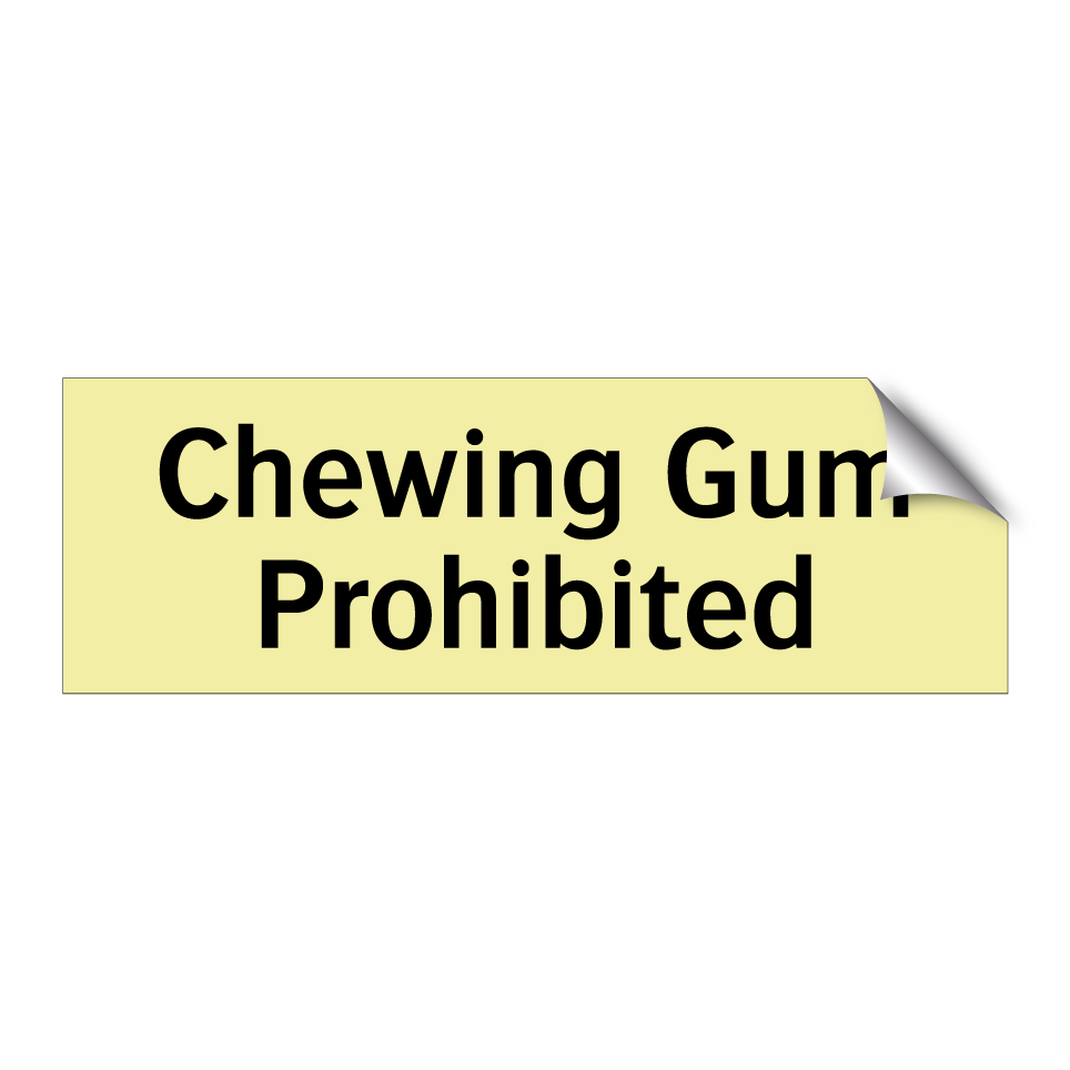 Chewing Gum Prohibited