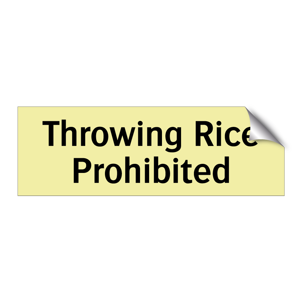 Throwing Rice Prohibited