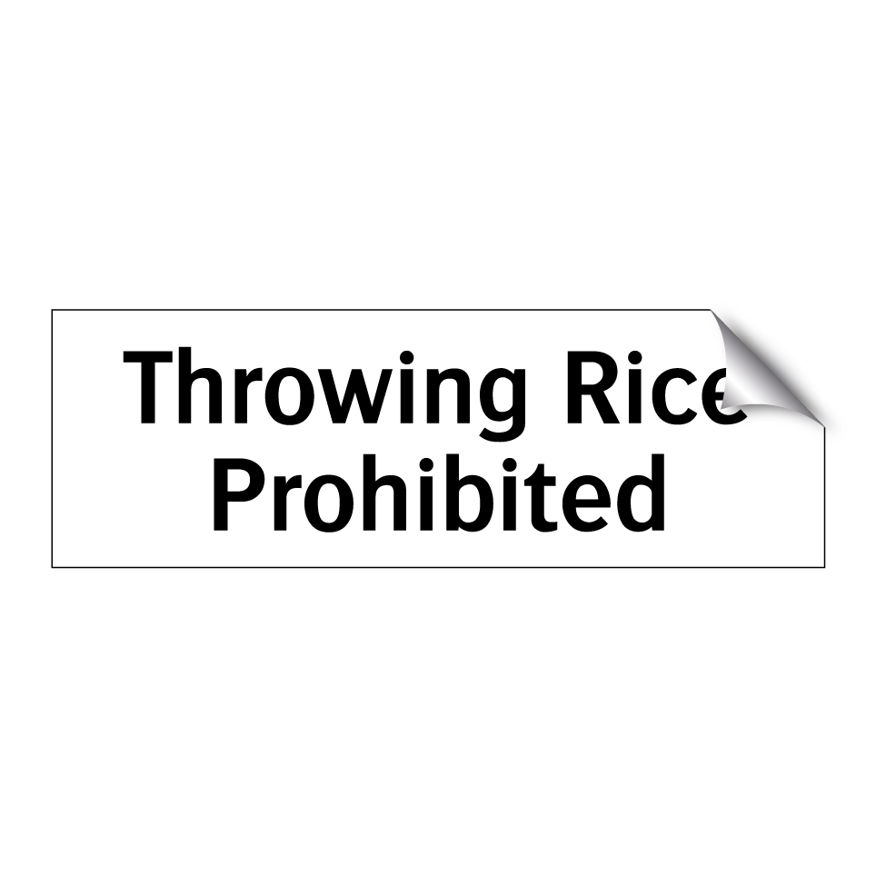 Throwing Rice Prohibited