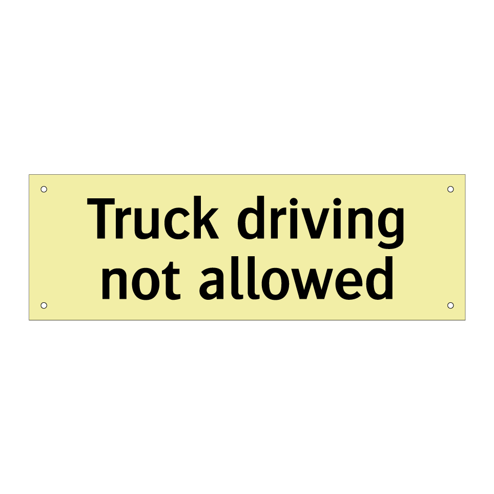 Truck driving not allowed