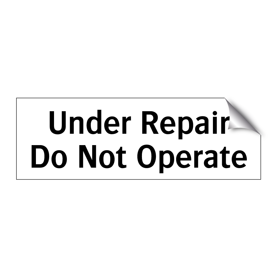 Under Repair Do Not Operate