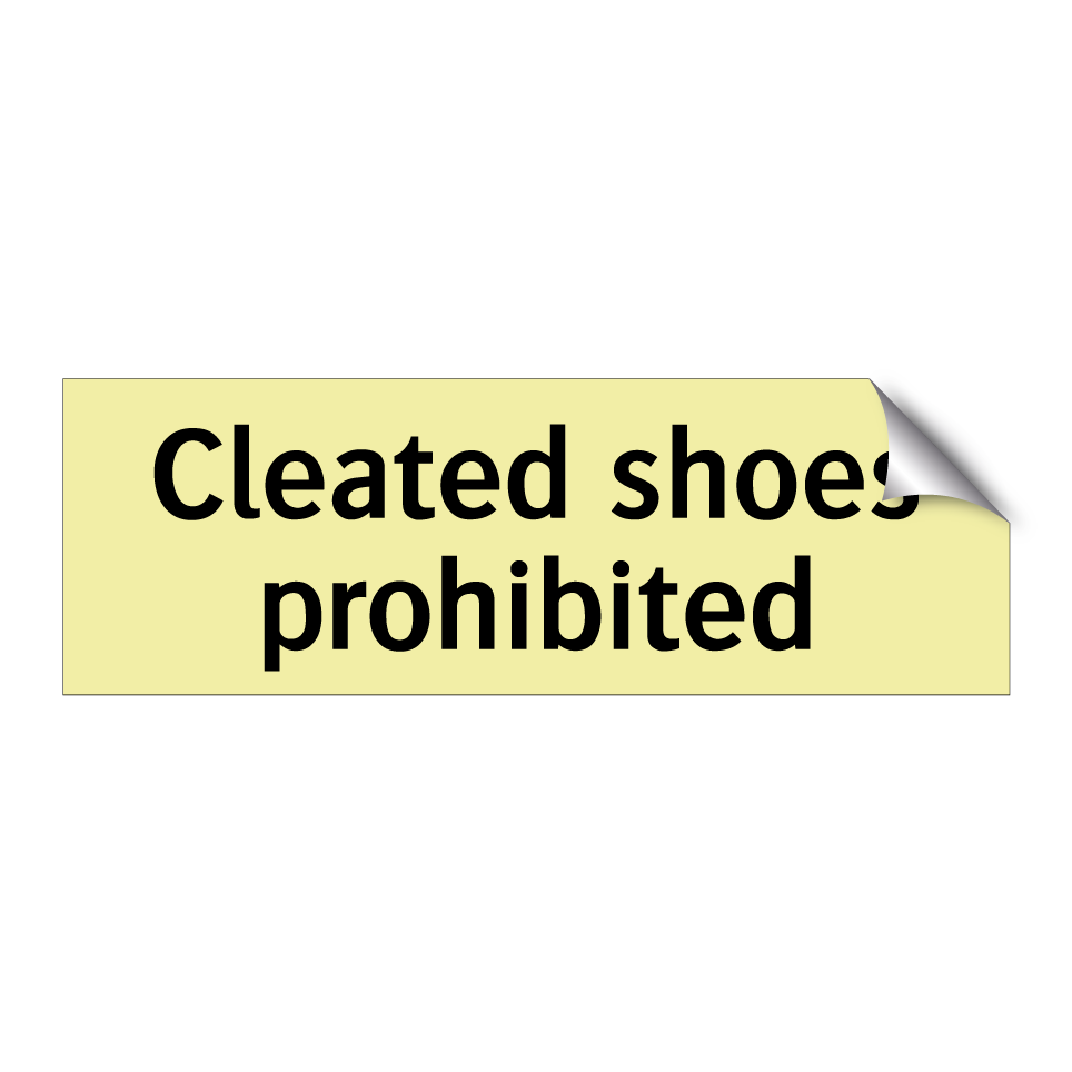 Cleated shoes prohibited