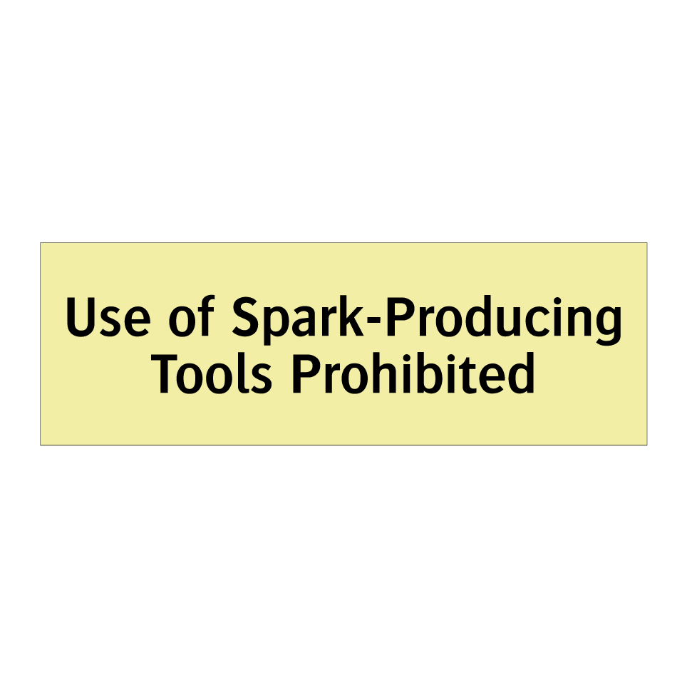 Use of Spark-Producing Tools Prohibited