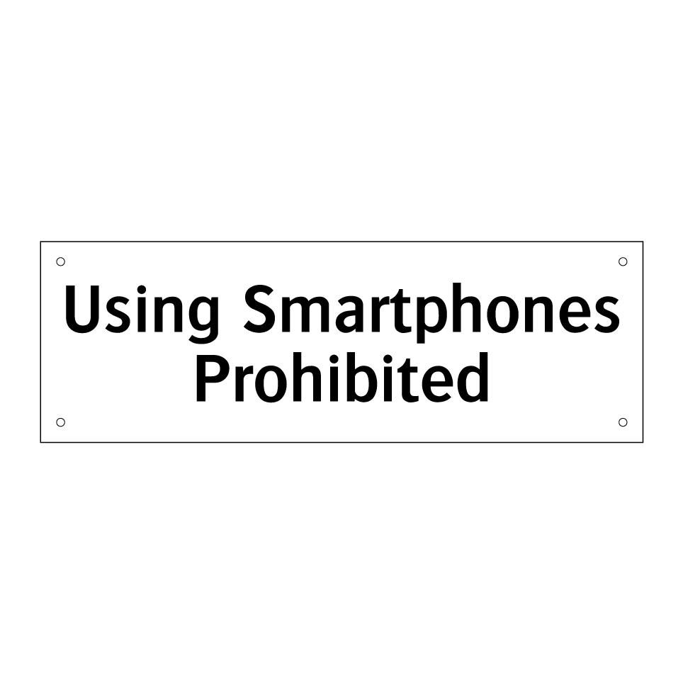 Using Smartphones Prohibited