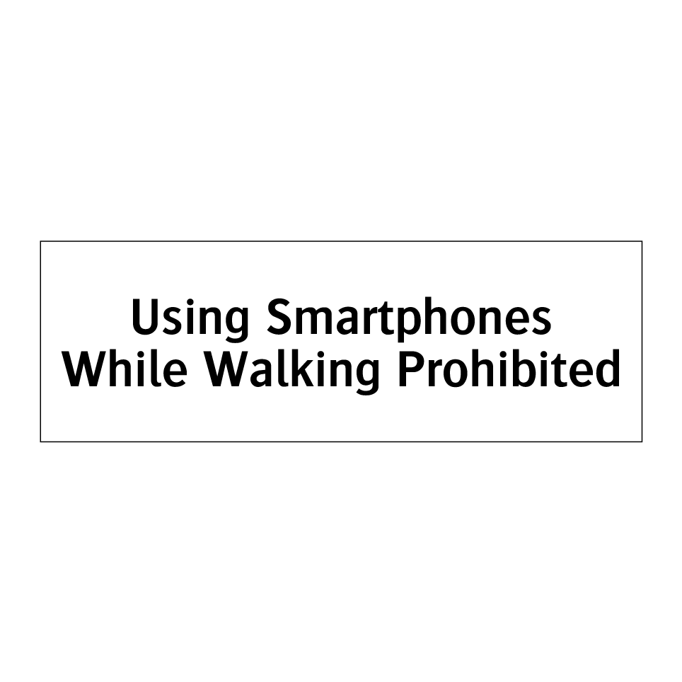 Using Smartphones While Walking Prohibited