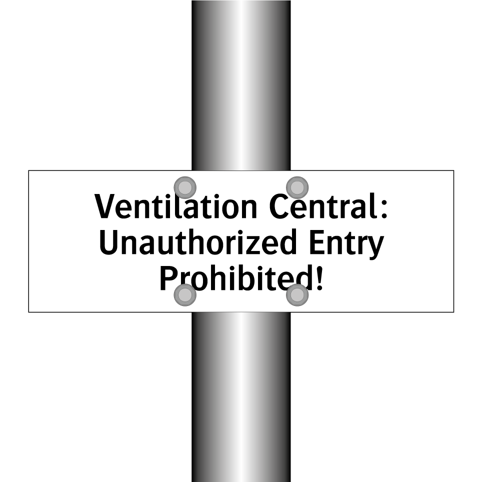 Ventilation Central: Unauthorized Entry Prohibited!