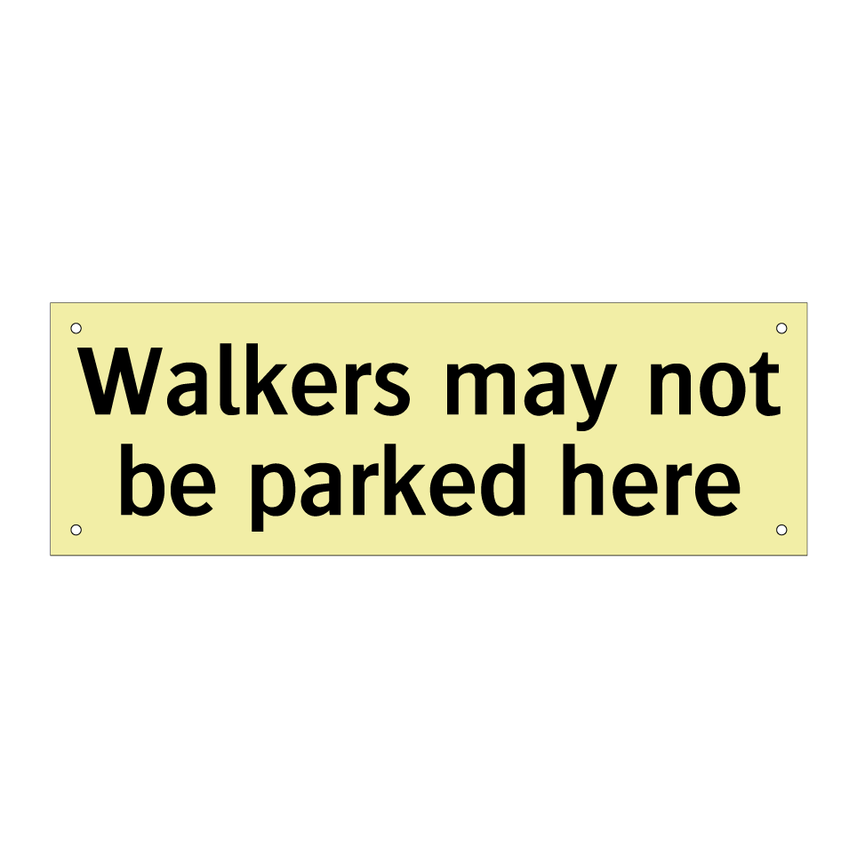 Walkers may not be parked here