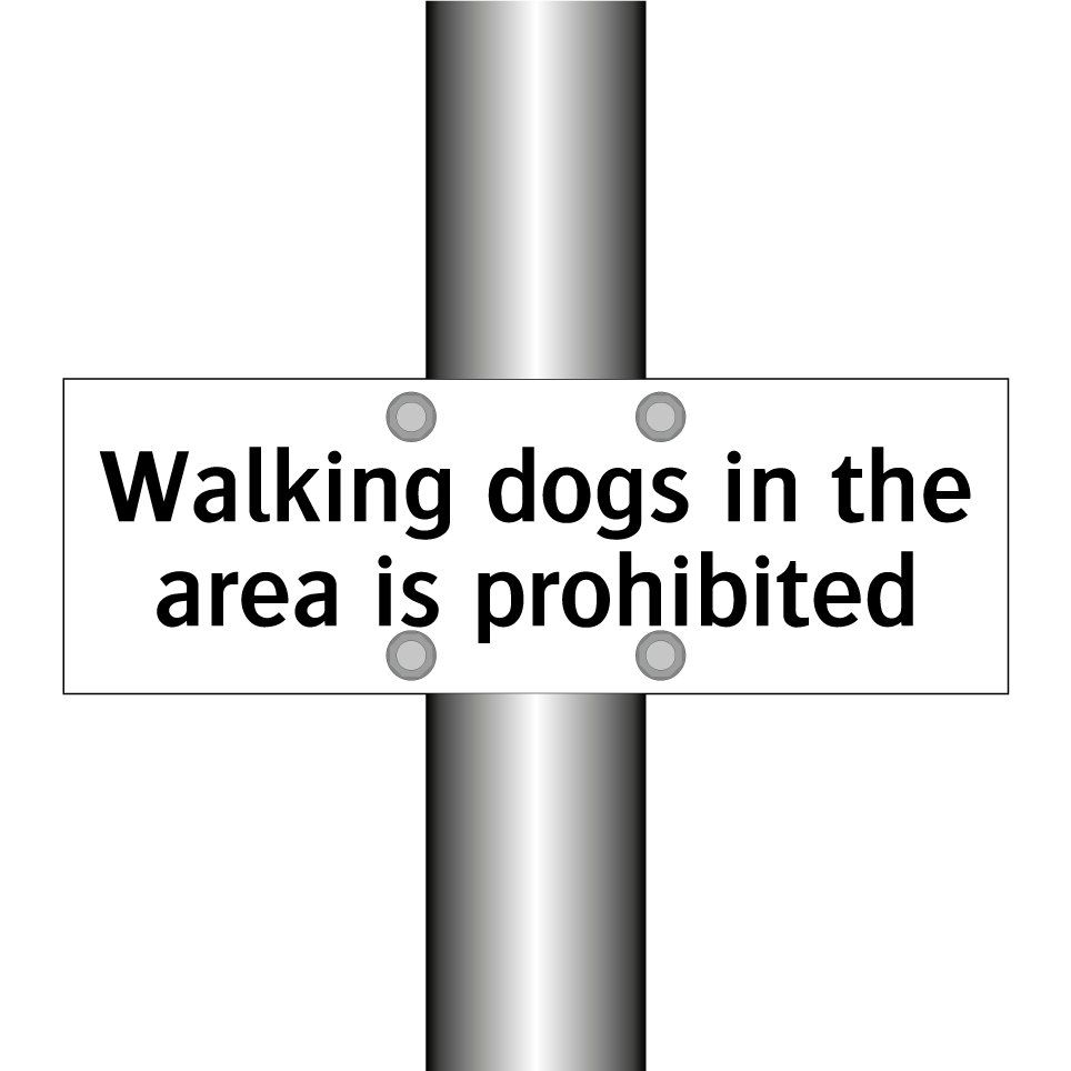 Walking dogs in the area is prohibited