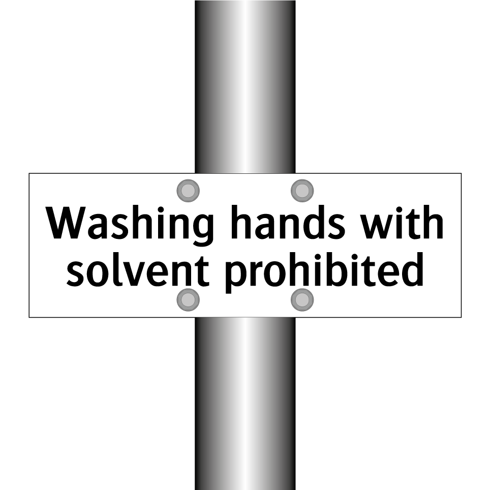 Washing hands with solvent prohibited