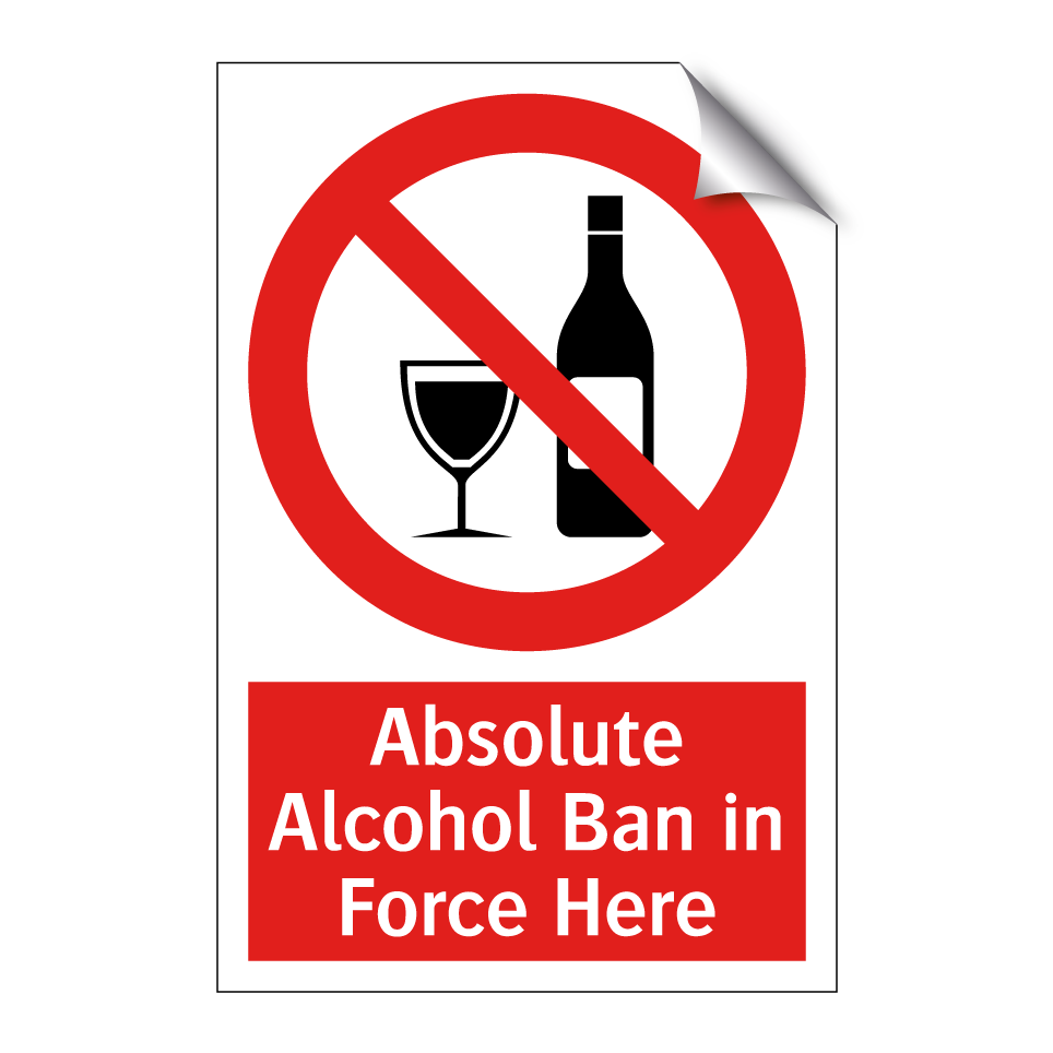 Absolute Alcohol Ban in Force Here