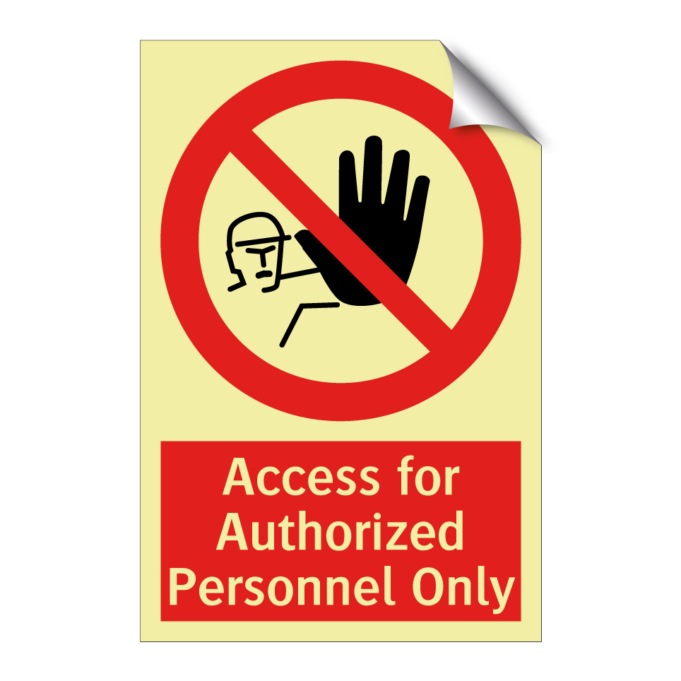 Access for Authorized Personnel Only