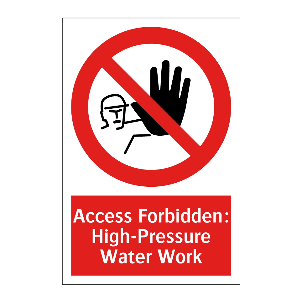 Access Forbidden: High-Pressure Water Work