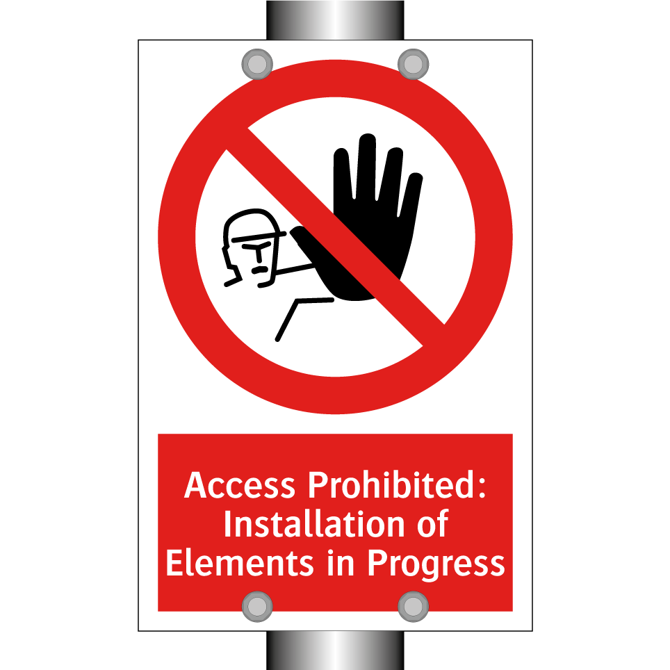 Access Prohibited: Installation of Elements in Progress