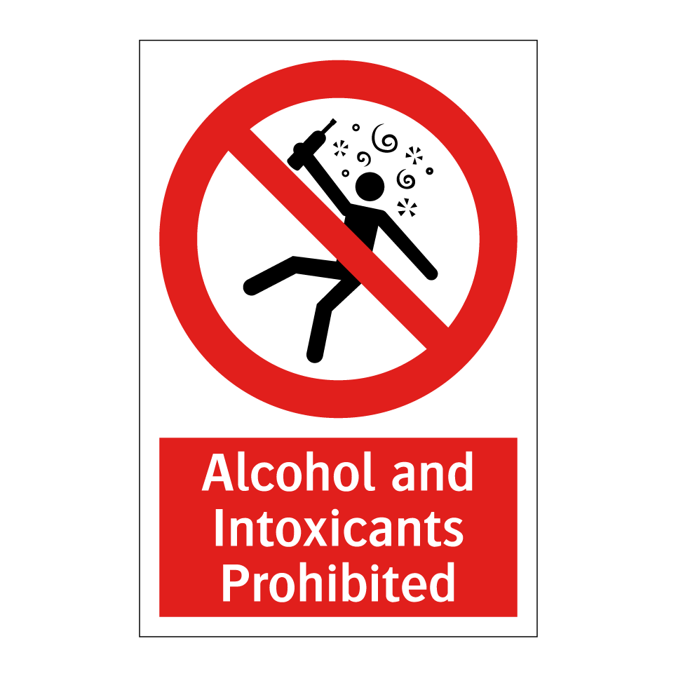 Alcohol and Intoxicants Prohibited