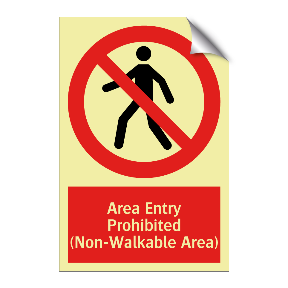 Area Entry Prohibited (Non-Walkable Area)