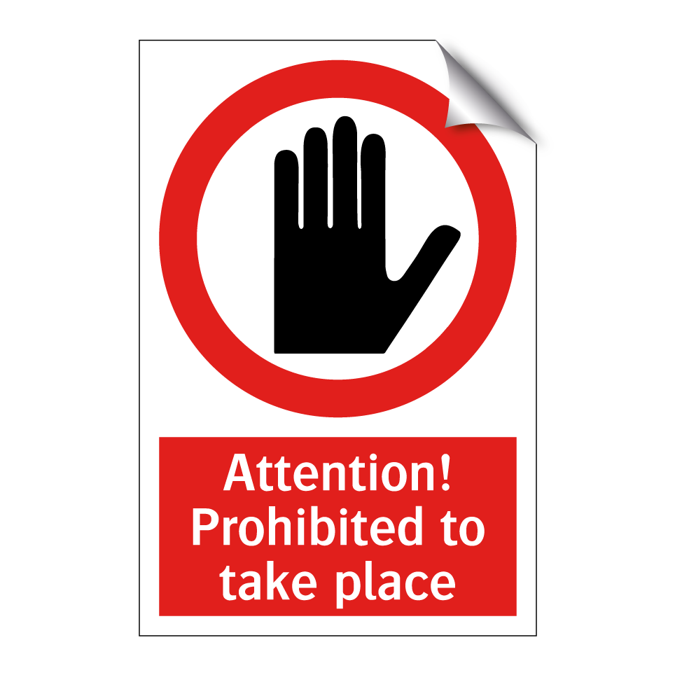 Attention! Prohibited to take place