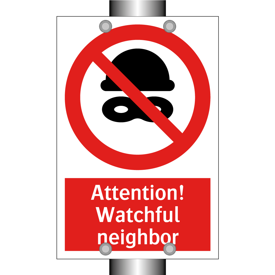 Attention! Watchful neighbor