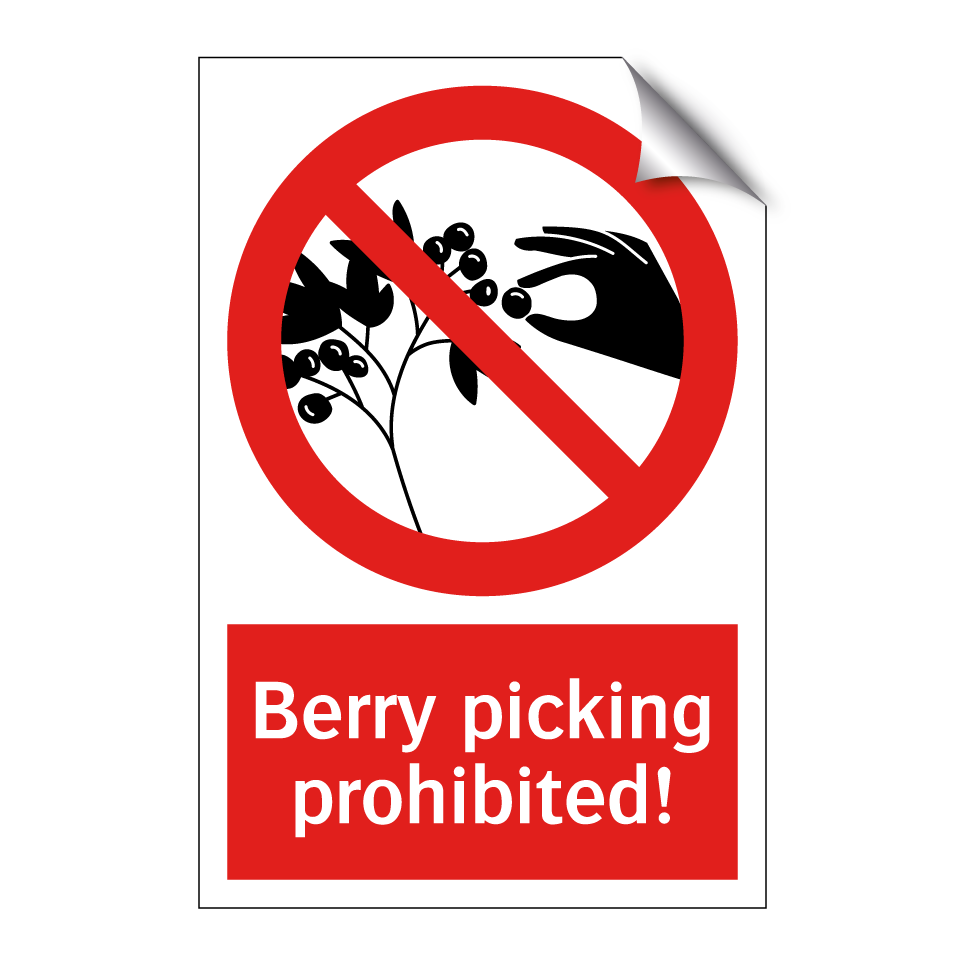 Berry picking prohibited!