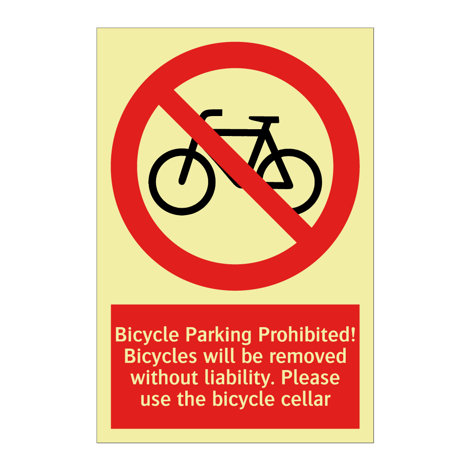 Bicycle Parking Prohibited! Bicycles will be removed without liability. Please use the bicycle cellar