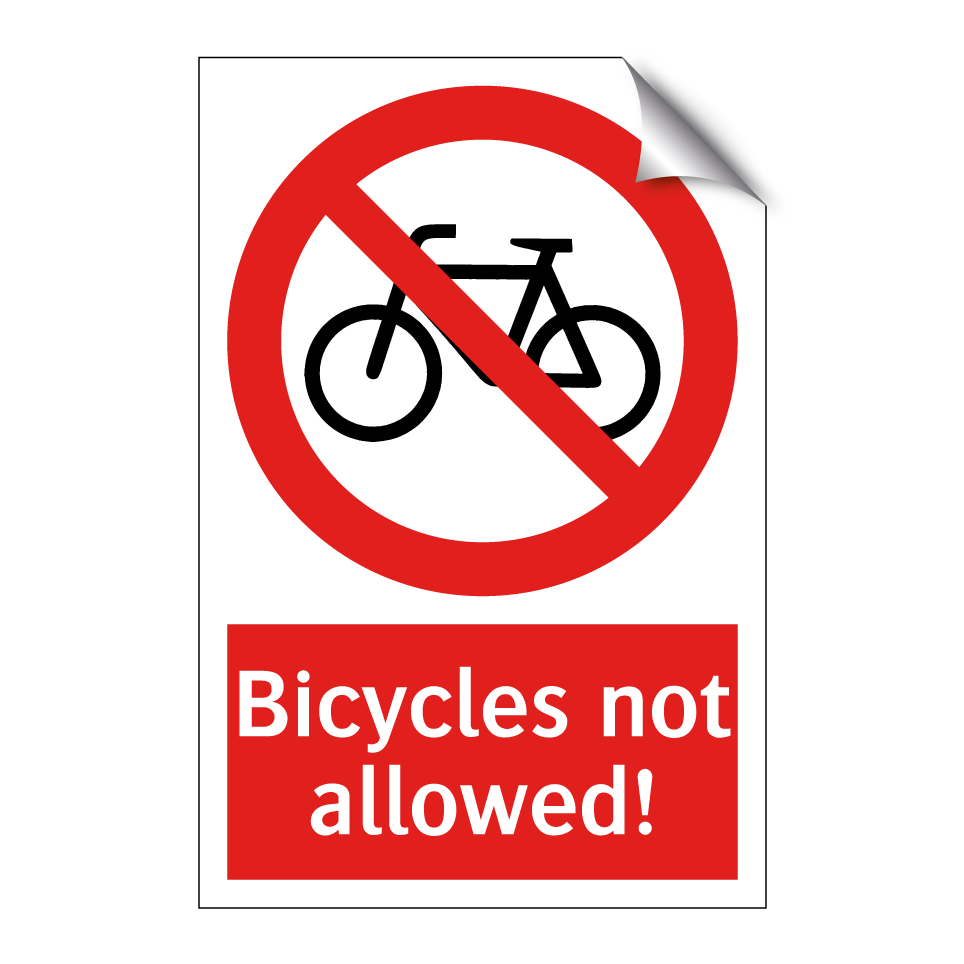 Bicycles not allowed!