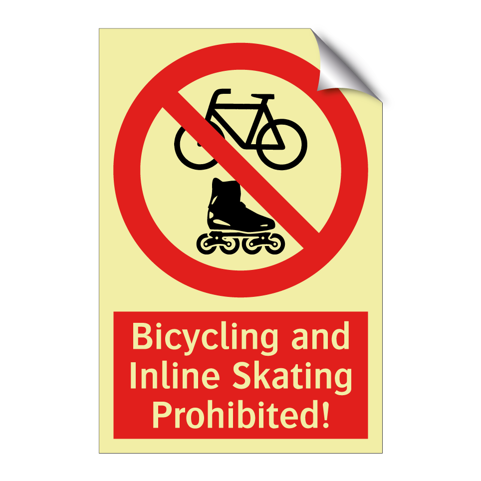 Bicycling and Inline Skating Prohibited!