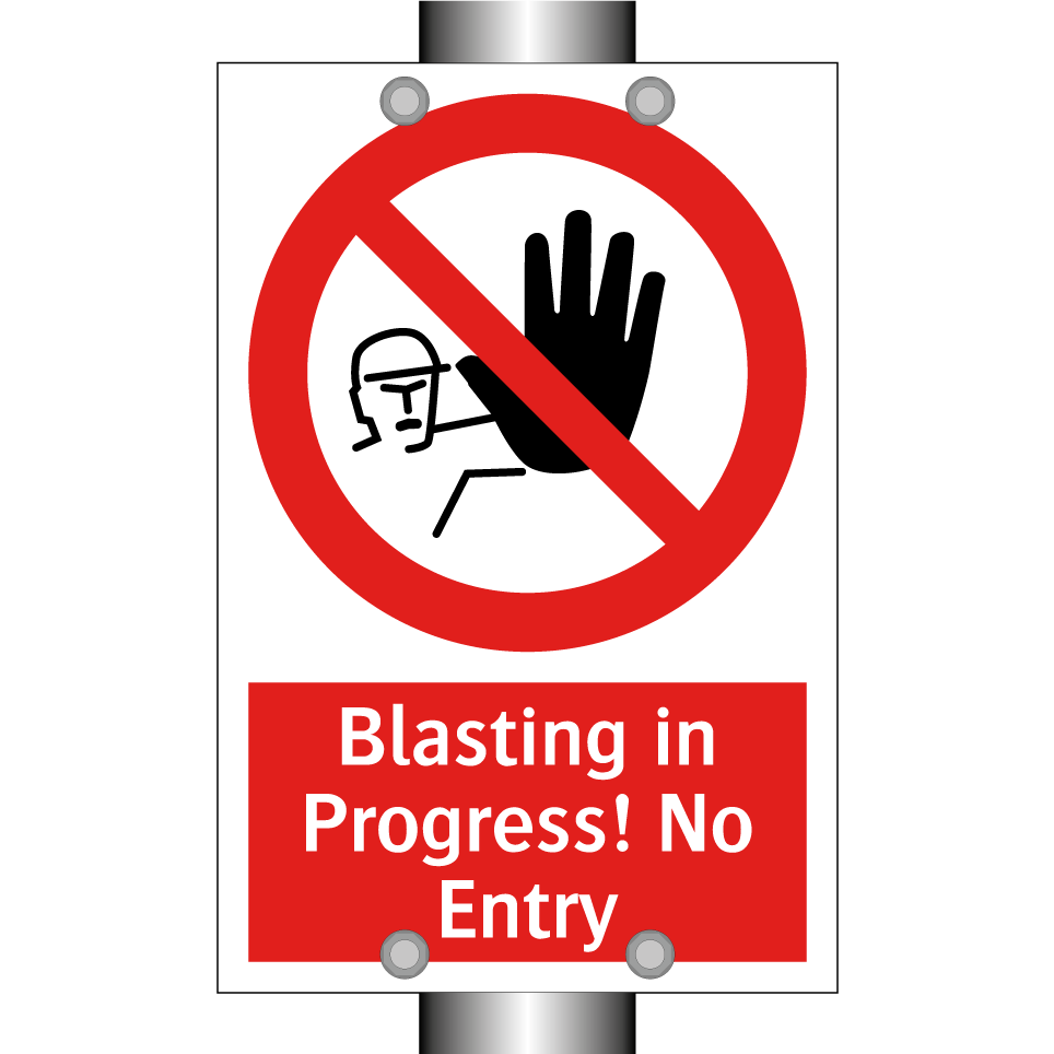 Blasting in Progress! No Entry