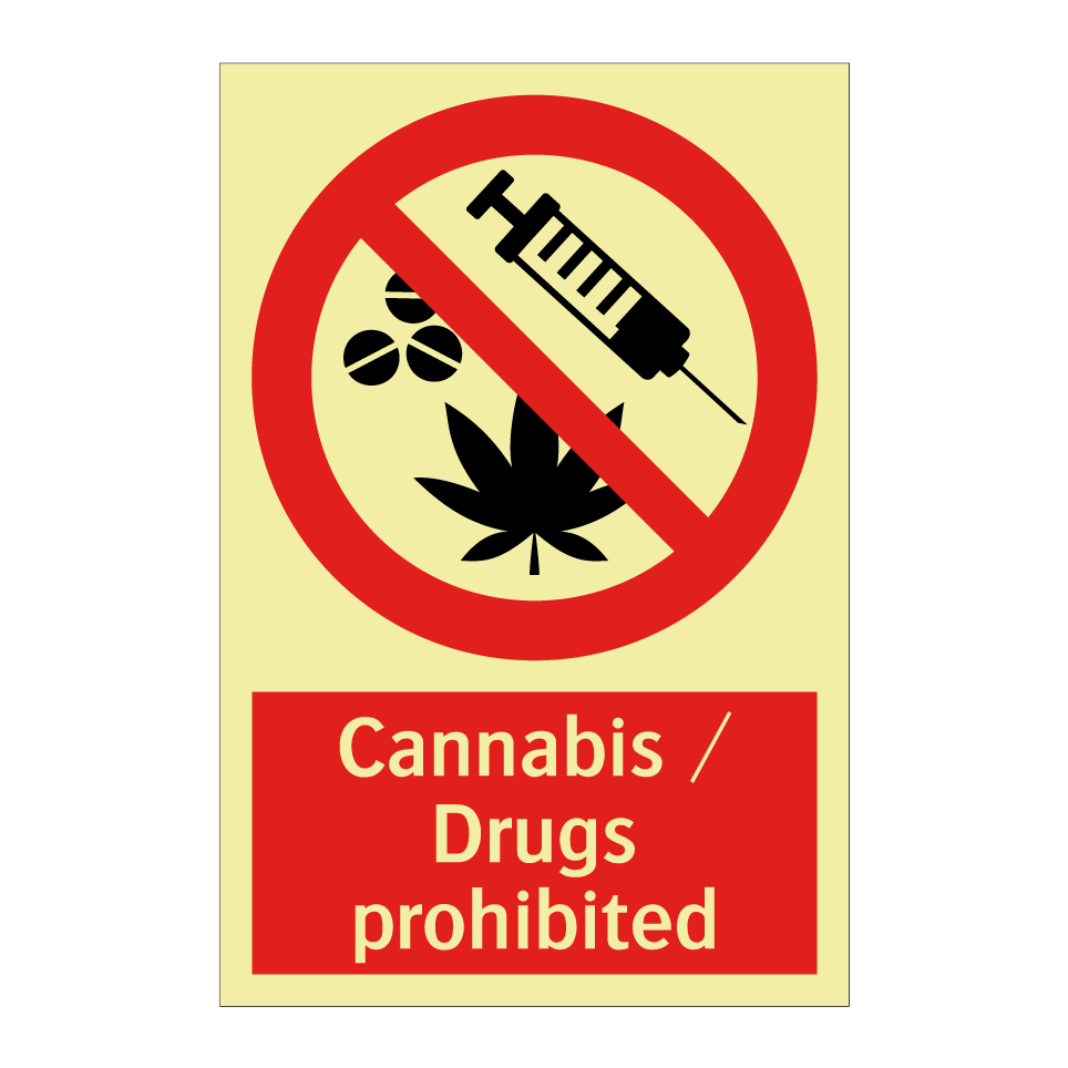 Cannabis / Drugs prohibited