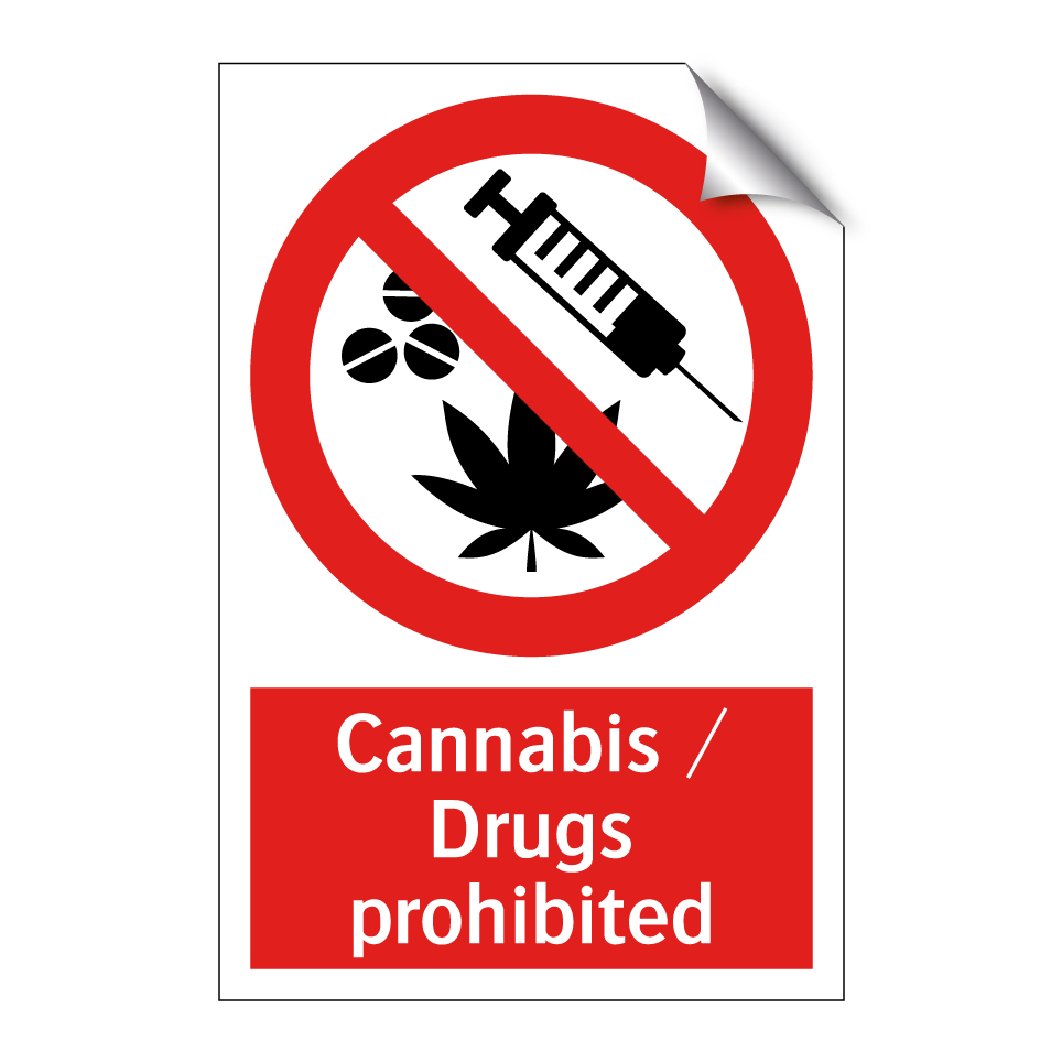 Cannabis / Drugs prohibited