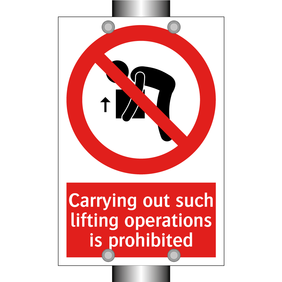 Carrying out such lifting operations is prohibited