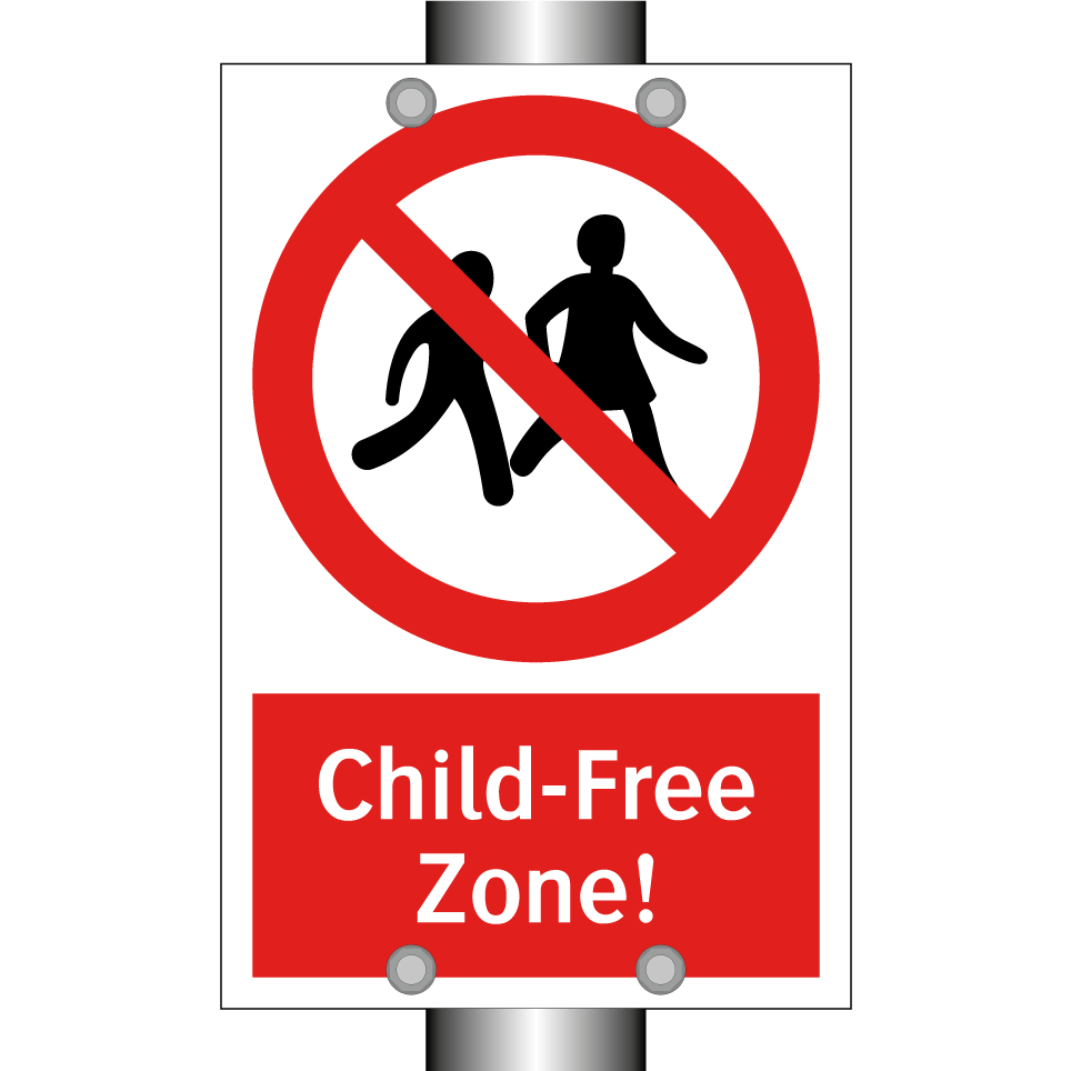 Child-Free Zone!