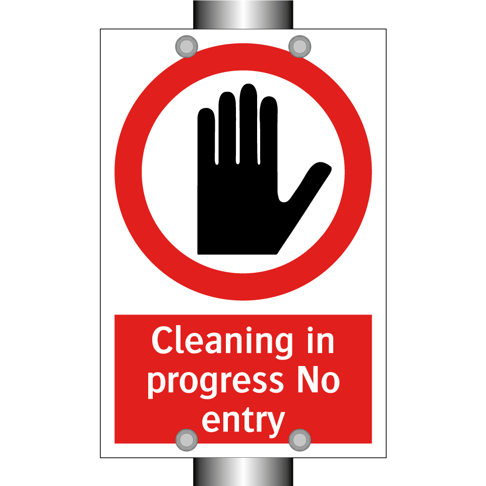 Cleaning in progress No entry