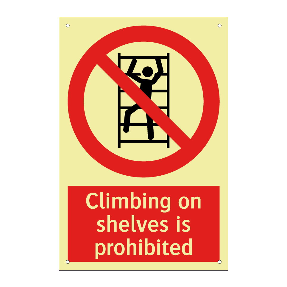 Climbing on shelves is prohibited