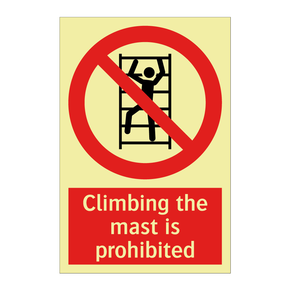 Climbing the mast is prohibited