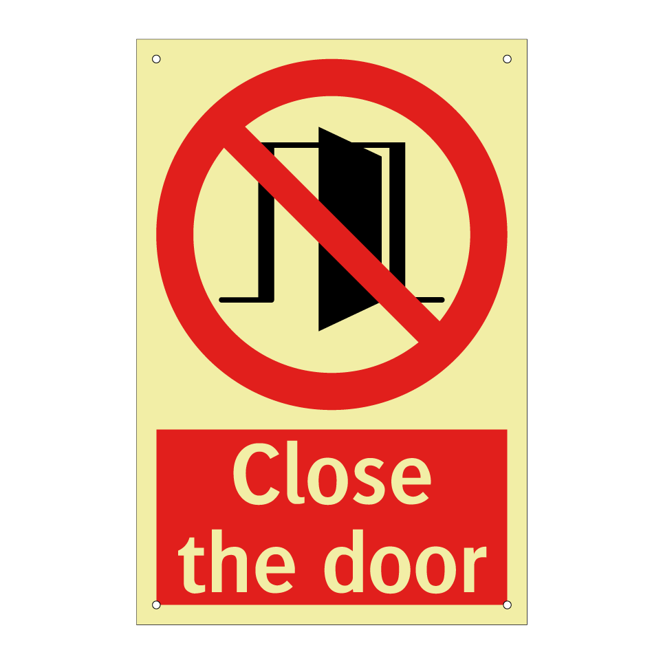 Close the door