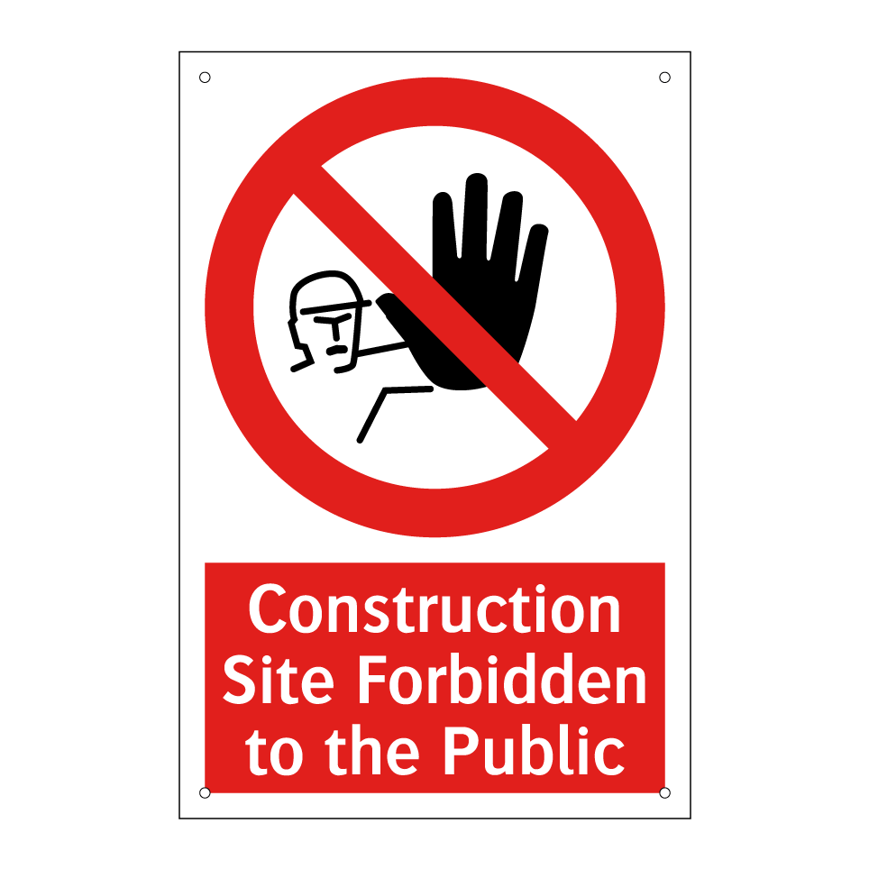 Construction Site Forbidden to the Public