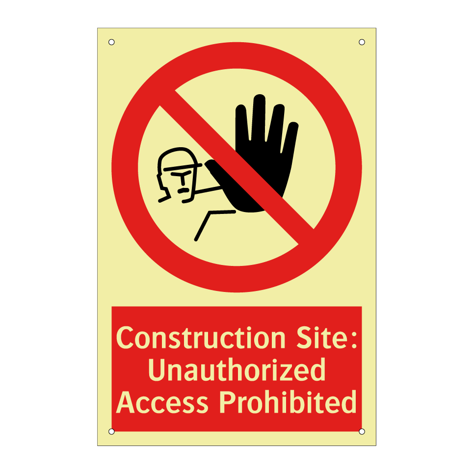 Construction Site: Unauthorized Access Prohibited